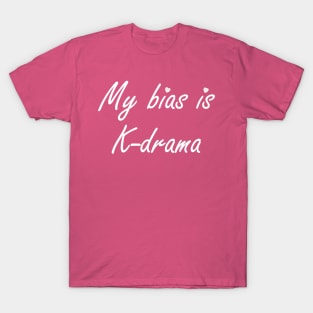 Lispe My bias is K-drama T-Shirt